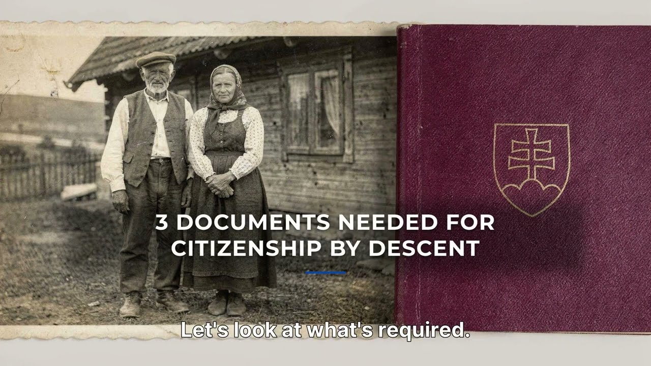 How to Get Slovak Citizenship by Descent: The 3 Essential Documents